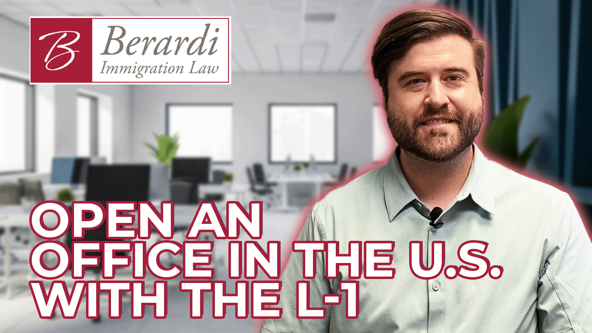 opening-an-office-in-the-us-with-the-l-1-berardi-immigration-law