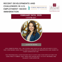 Recent Developments and Challenges in U.S. Employment Based Immigration