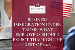 Business Immigration Under Trump What Employers Should Expect Through the Rest of 2026