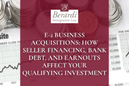 E2 Business Acquisitions How Seller Financing Bank Debt and Earnouts Affect Your Qualifying Investment
