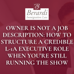 Owner Is Not a Job Description How to Structure a Credible L1A Executive Role When You're Still Running the Show