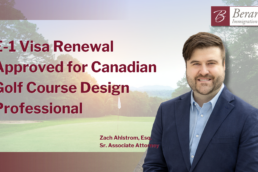 E 1 Visa Renewal Approved for Canadian Golf Course Design Professional