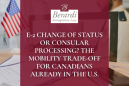 E2 Change of Status or Consular Processing