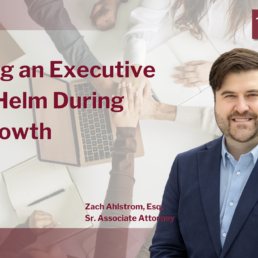 Keeping an Executive at the Helm During U.S. Growth